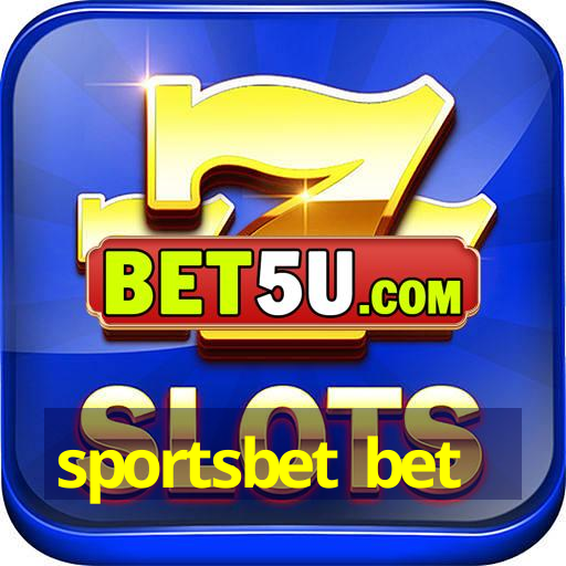 sportsbet bet